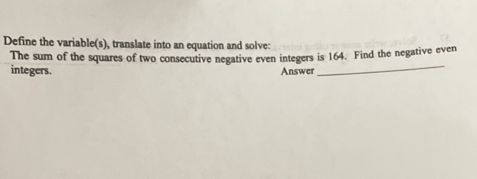 math Define the variable(s), translate into an