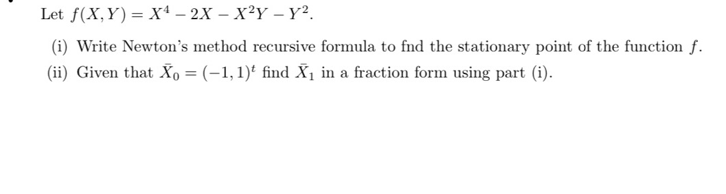 With steps, pls Let f(X, Y) = X4 2X X21\" Y2. (i)