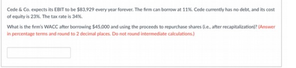 Cede & Co. expects its EBIT to be $83,929 every