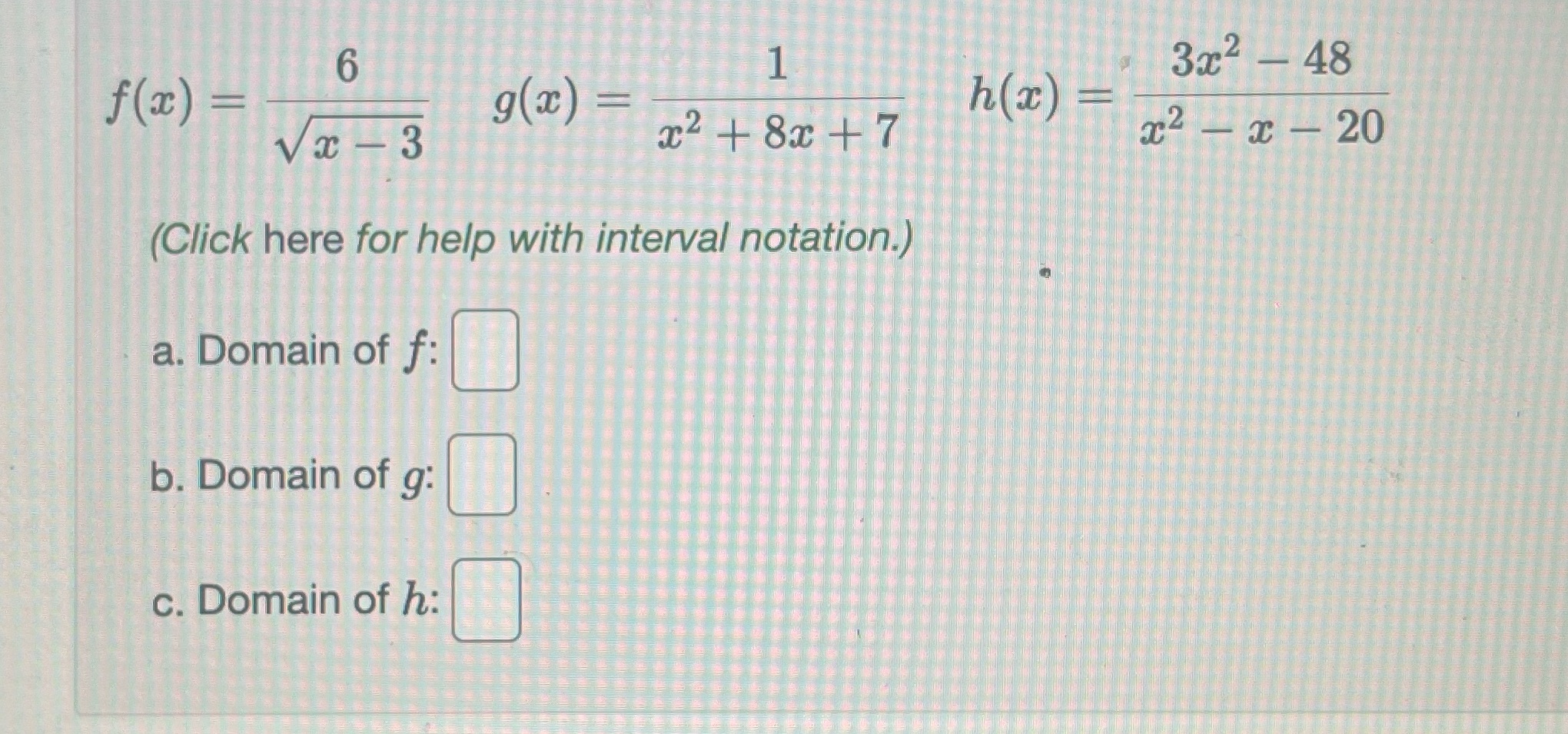 Find the domain of each function being interval