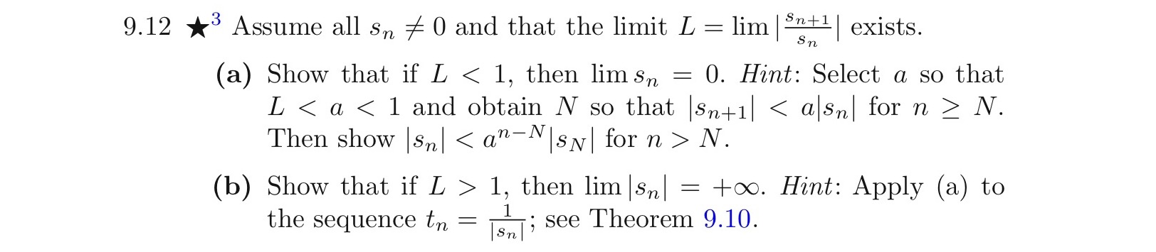 9.12 3 Assume all sn * 0 and that the limit L =