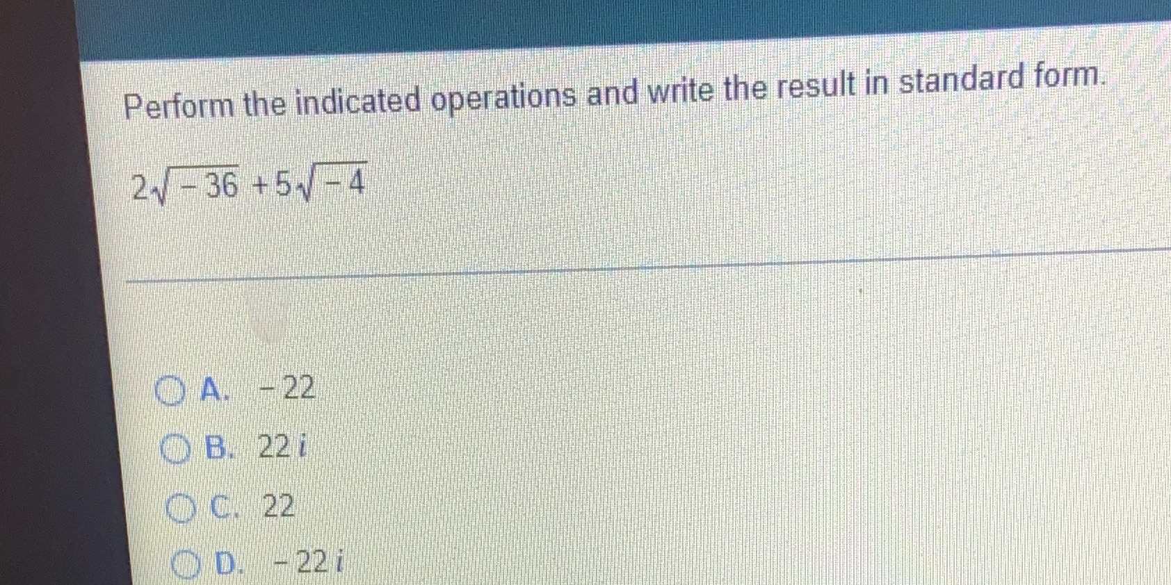 Perform the indicated operations and write the