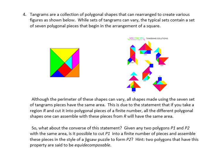 4. Tangrams are a collection of polygonal shapes