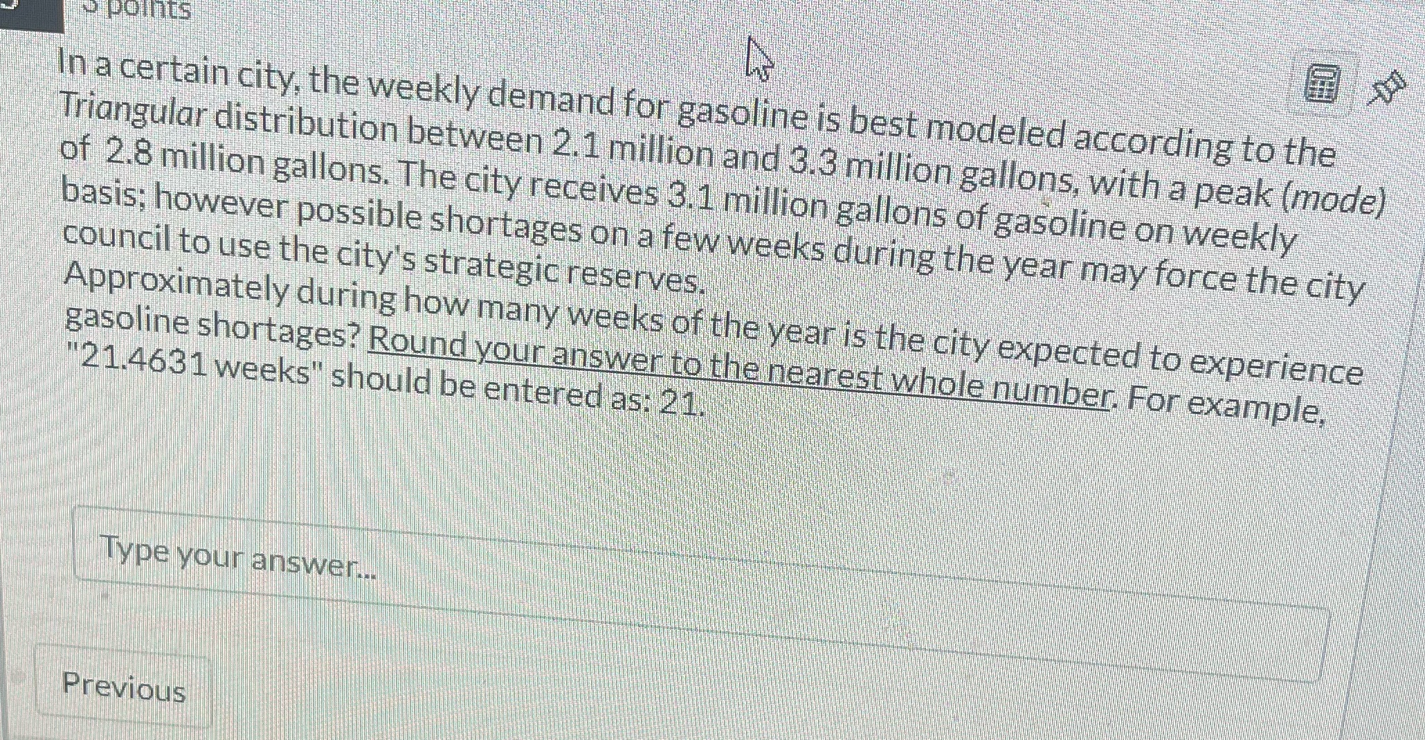 POINTS In a certain city, the weekly demand for