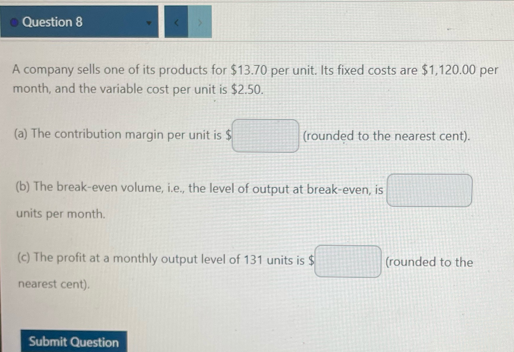 Question 8 A company sells one of its products