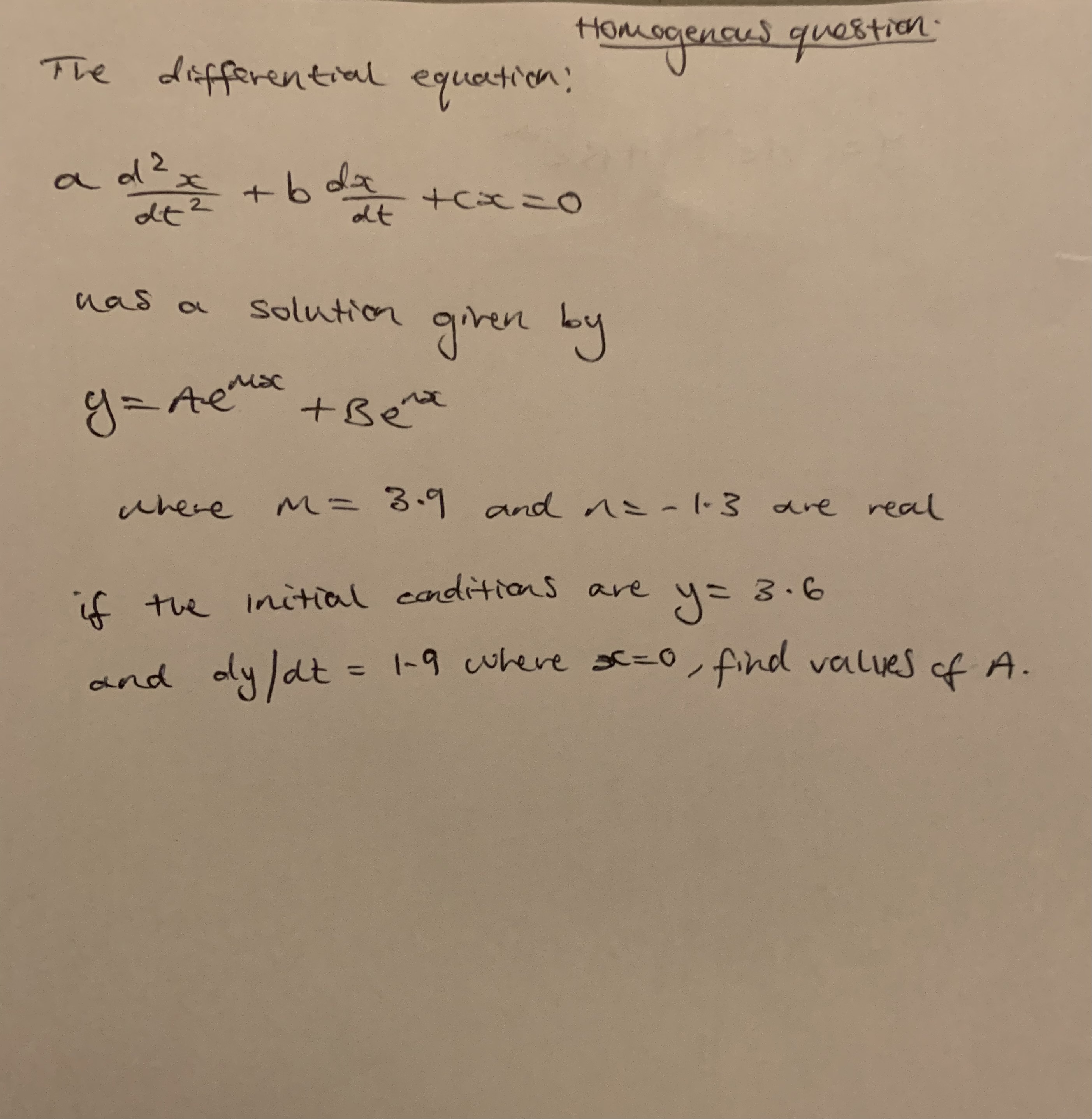 Hope this gets solved. Homogenous question The