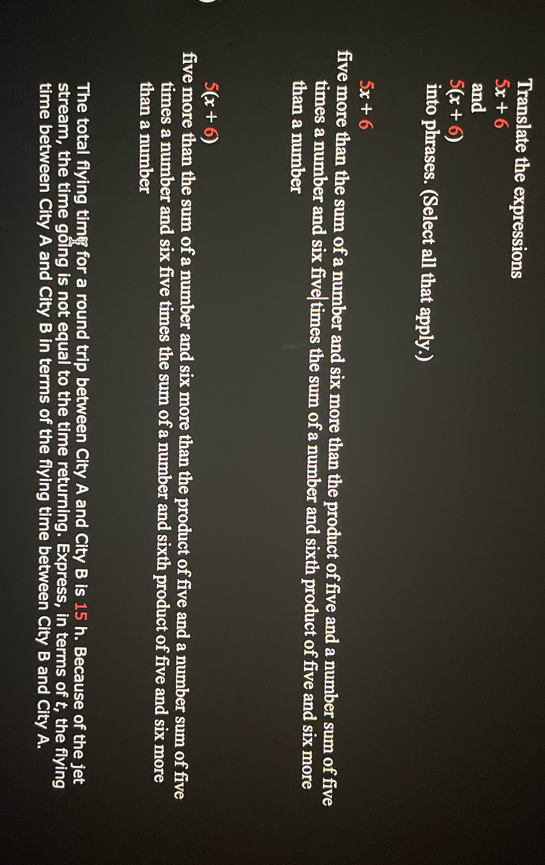 Translate the expressions 5x + 6 and 5(x + 6)