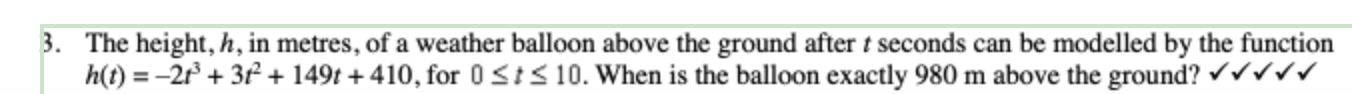 3. The height, h, in metres, of a weather balloon
