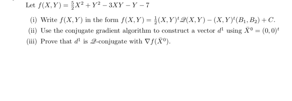 With steps, pls Let f(X, Y) = 3X2 +Y2 -3XY - Y -