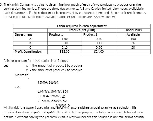 5. The Kartick Company is trying to determine how