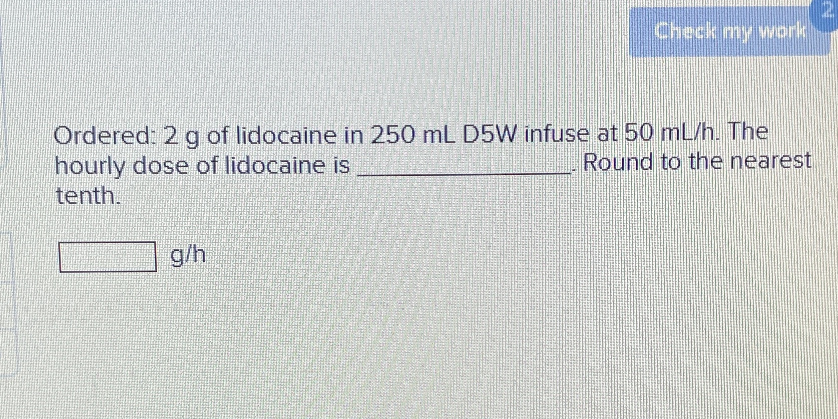 How do I solve this Check my work Ordered: 2 g of