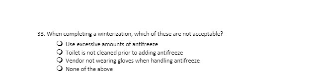 33. When completing a winterization, which of