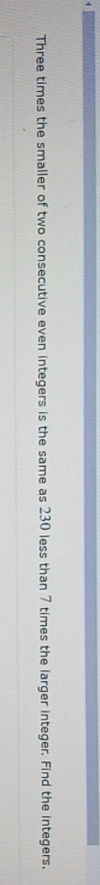 Find the integers Three times the smaller of two