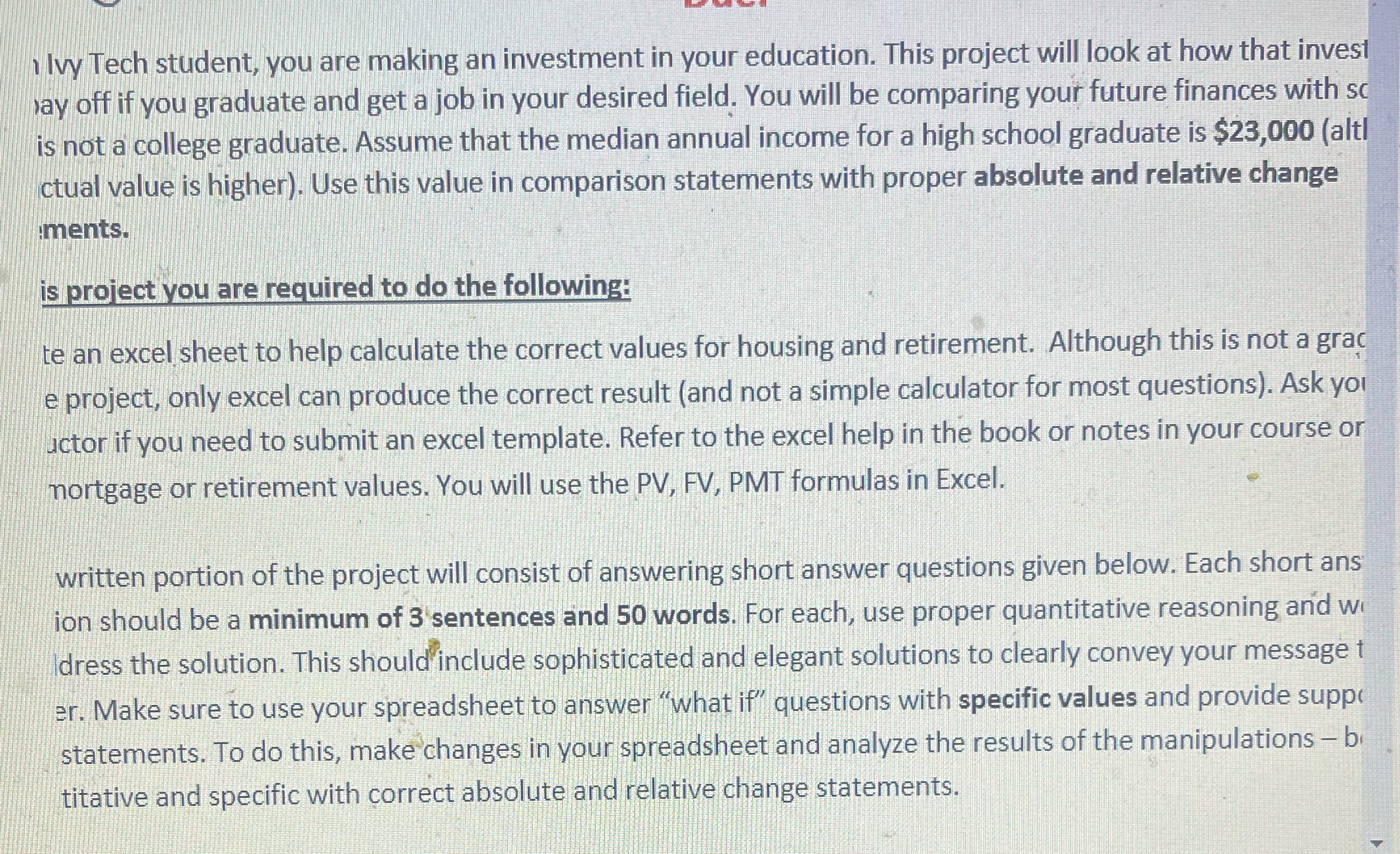 ) Ivy Tech student, you are making an investment