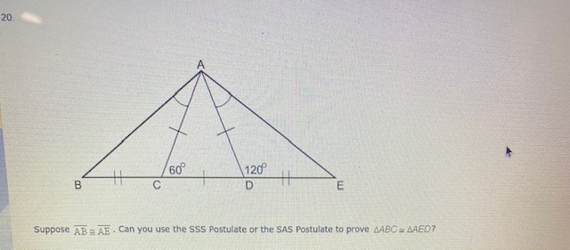 1. 18 D E G Can you use the SSS Postulate or the