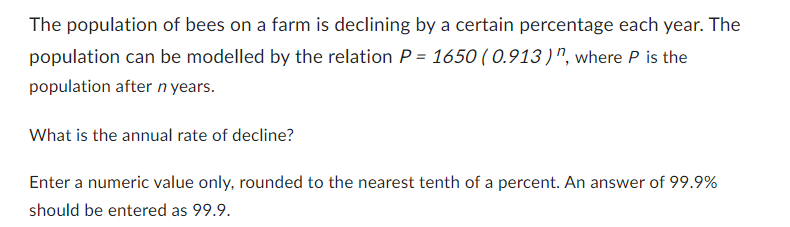 The population of bees on a farm is declining by