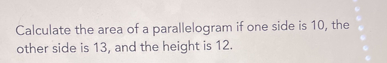 Calculate the area of a parallelogram if one side