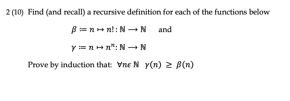 2 (10) Find (and recall) a recursive definition