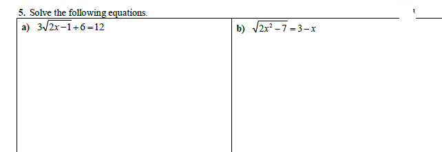 Show your work for full marks. Rationalize all