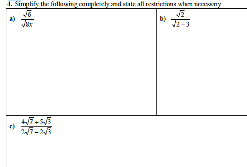 Show your work for full marks. Rationalize all