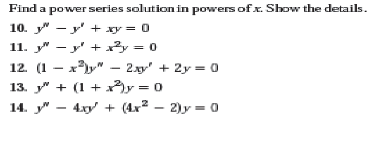Solve the Questions Find a power series solution
