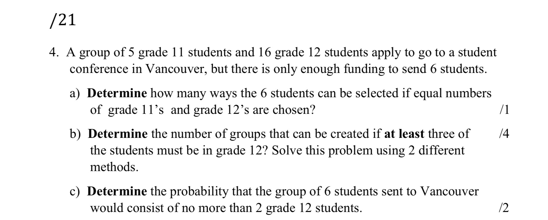 /21 4. A group of 5 grade 11 students and 16