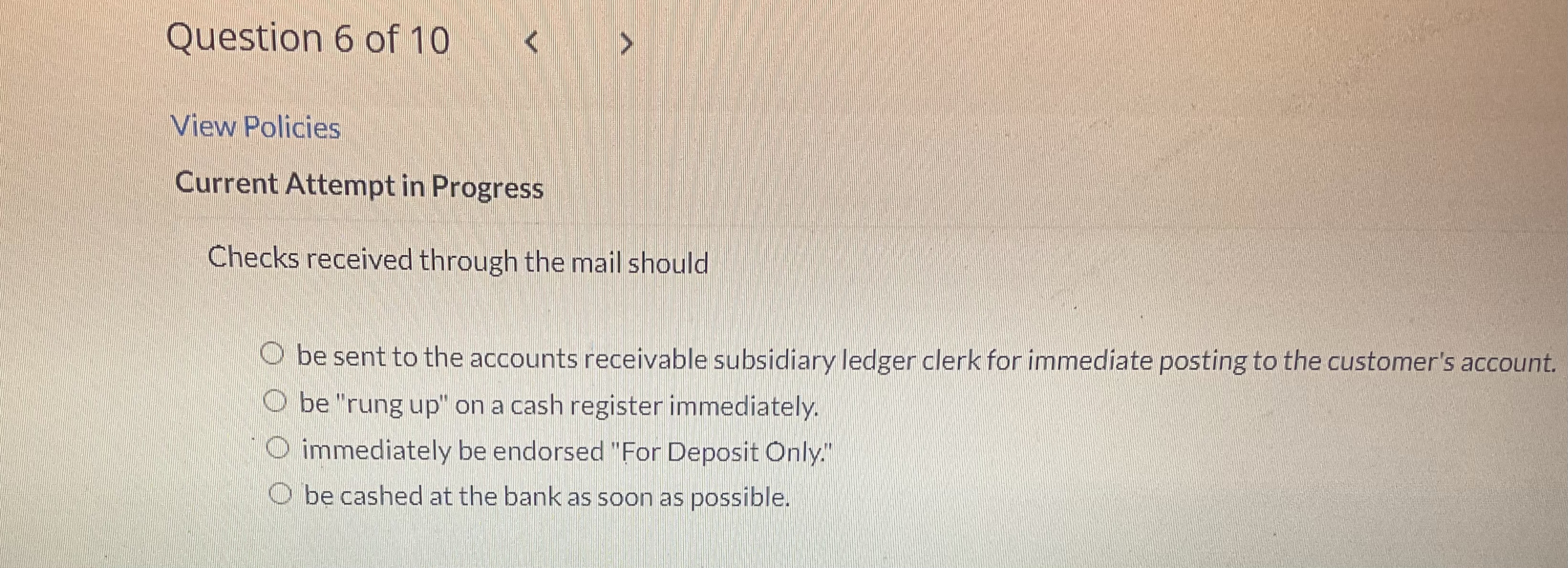 Question 7 of 10 View Policies Current Attempt in