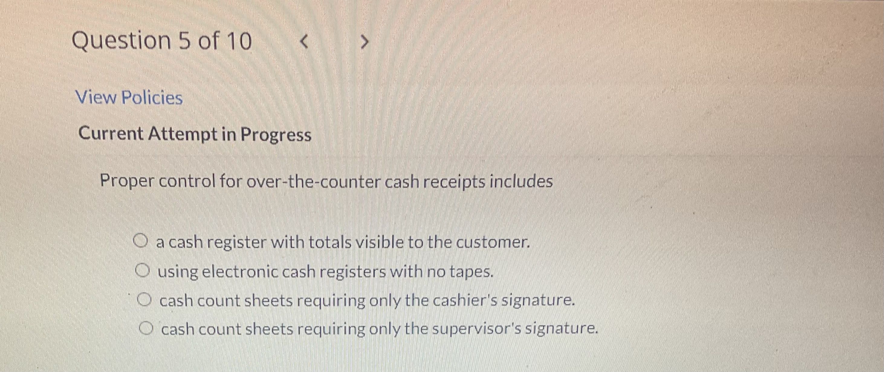 Question 7 of 10 View Policies Current Attempt in
