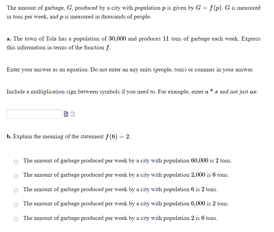 The amount of garbage, G, produced by a city with