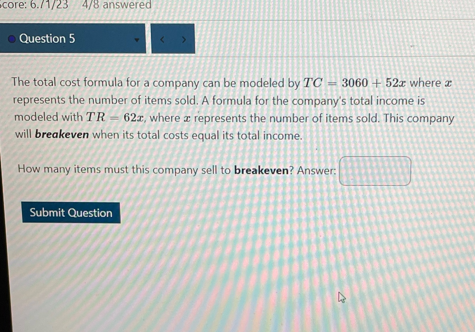 core: 6./1/23 4/8 answered Question 5 The total
