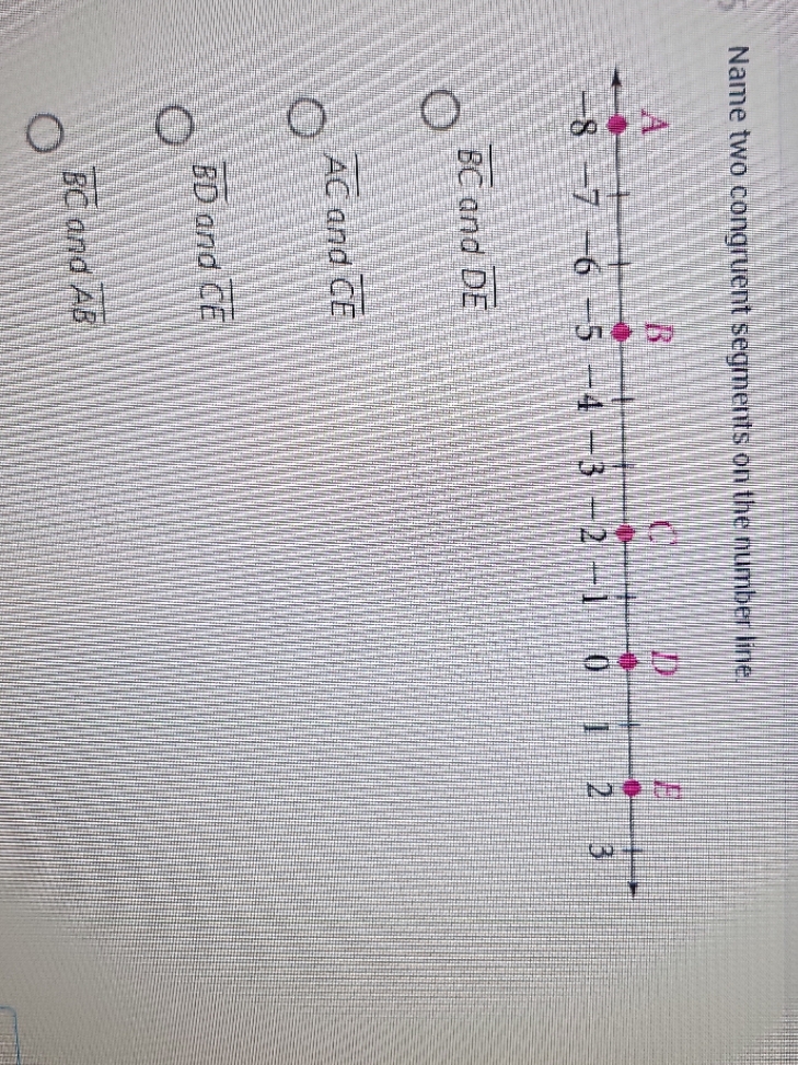 Name two congruent segments on the number line 8
