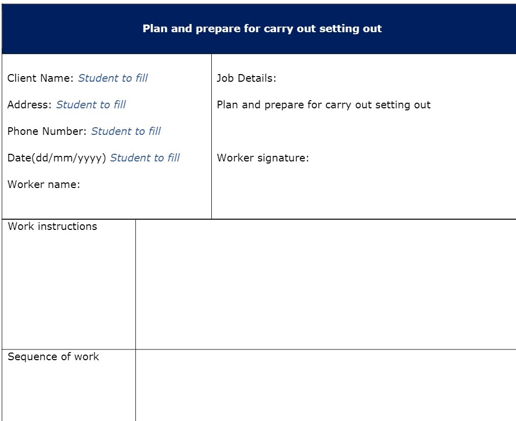Plan and prepare for carry out setting out Client