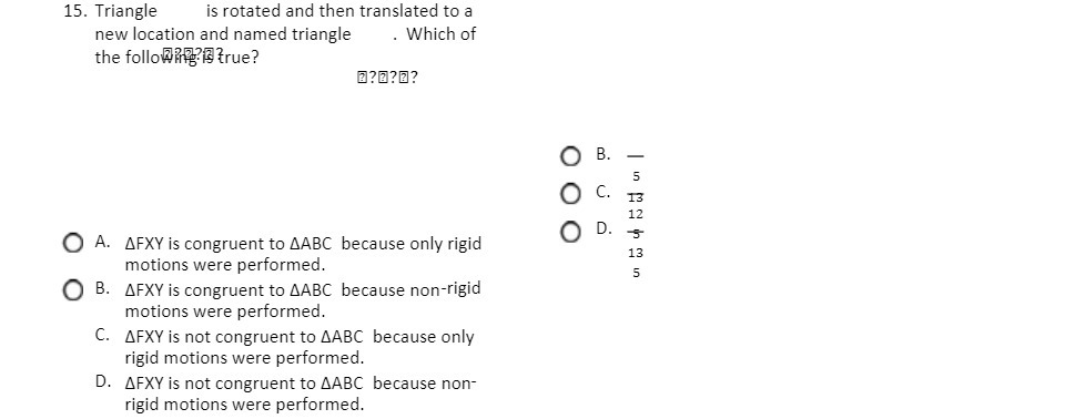 15. Triangle is rotated and then translated to a