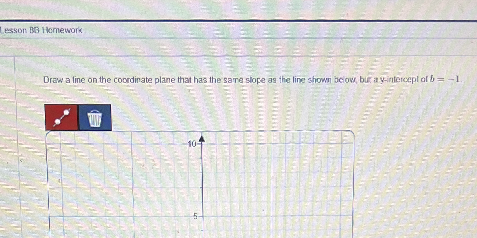 Lesson 8B Homework Draw a line on the coordinate