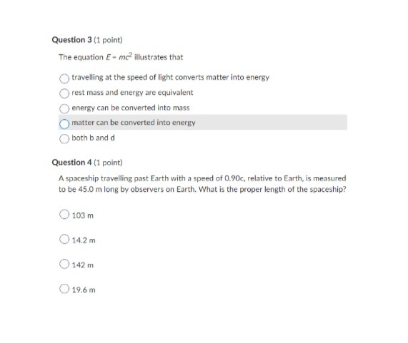 Question 3 (1 point) The equation E - mc