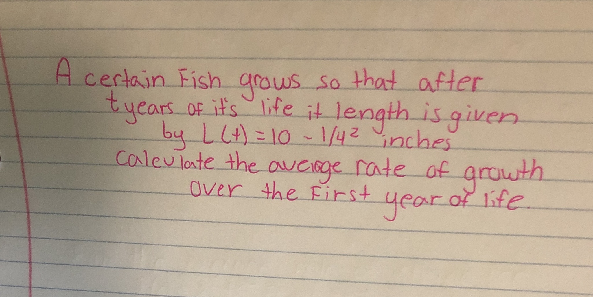 A certain Fish grows so that after t years of