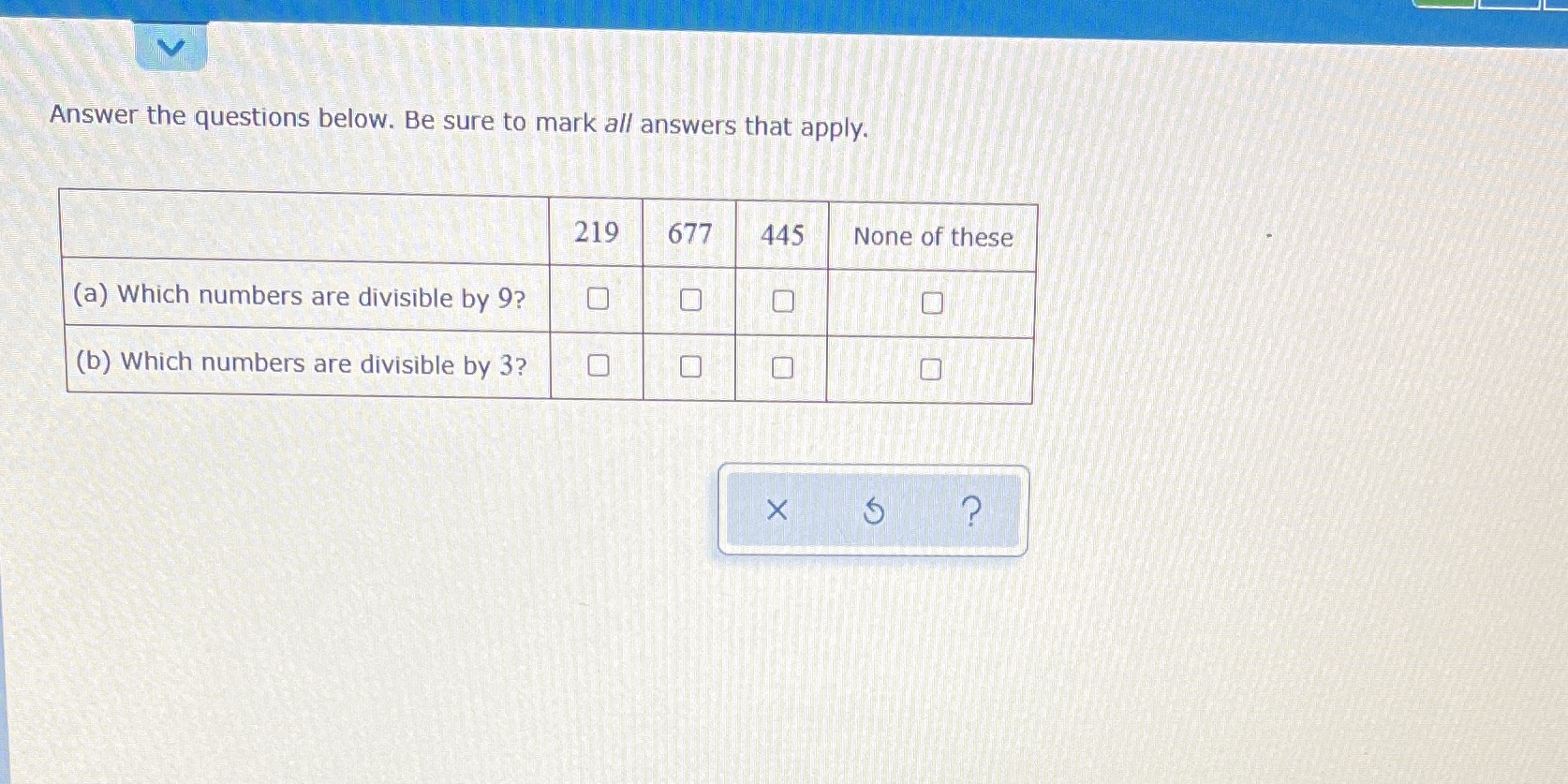 Answer the questions below. Be sure to mark all