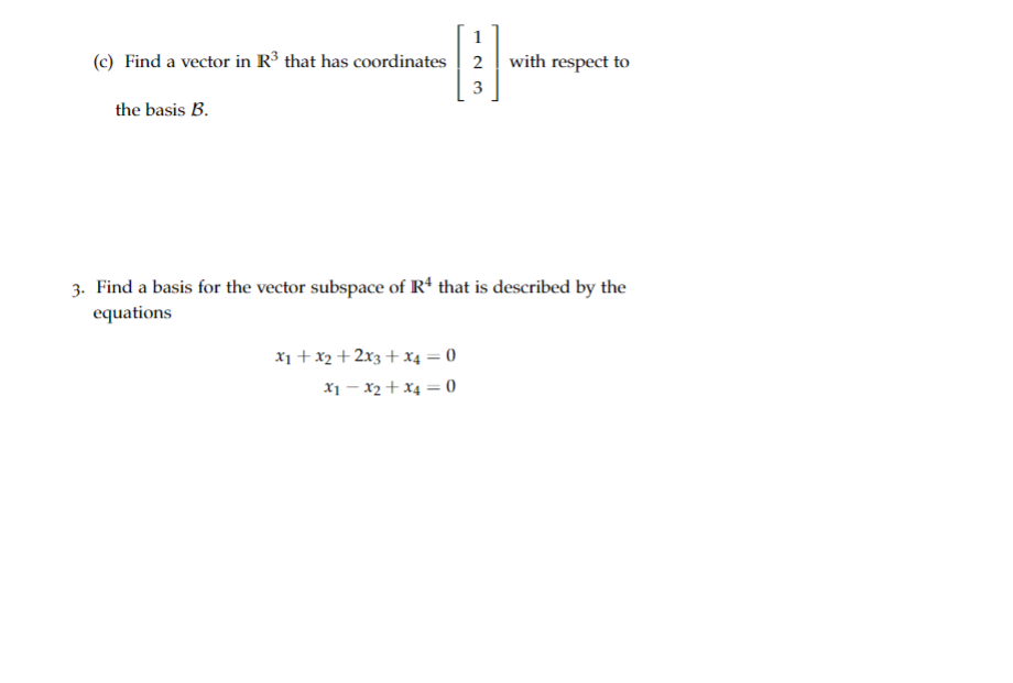 1. Suppose that a b l C = 1 2 3 . 1 1 2 Describe