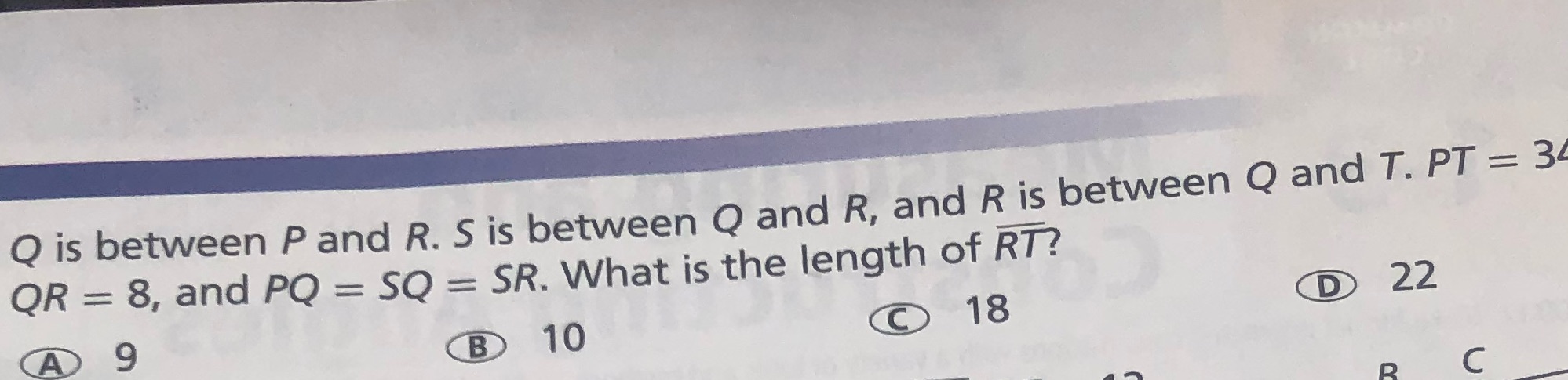 Q is between P and R. S is between Q and R, and R