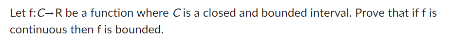 1. True or False Let f:C-R be a function where C
