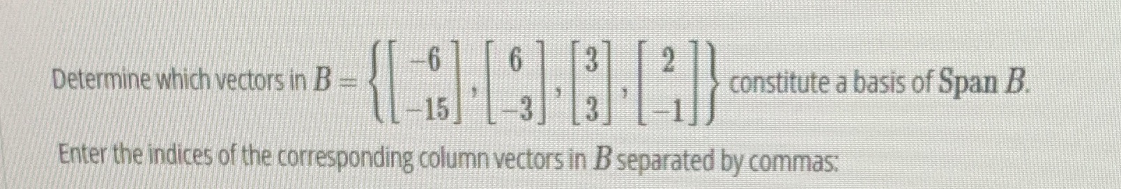 Determine which vectors in B - is constitute a
