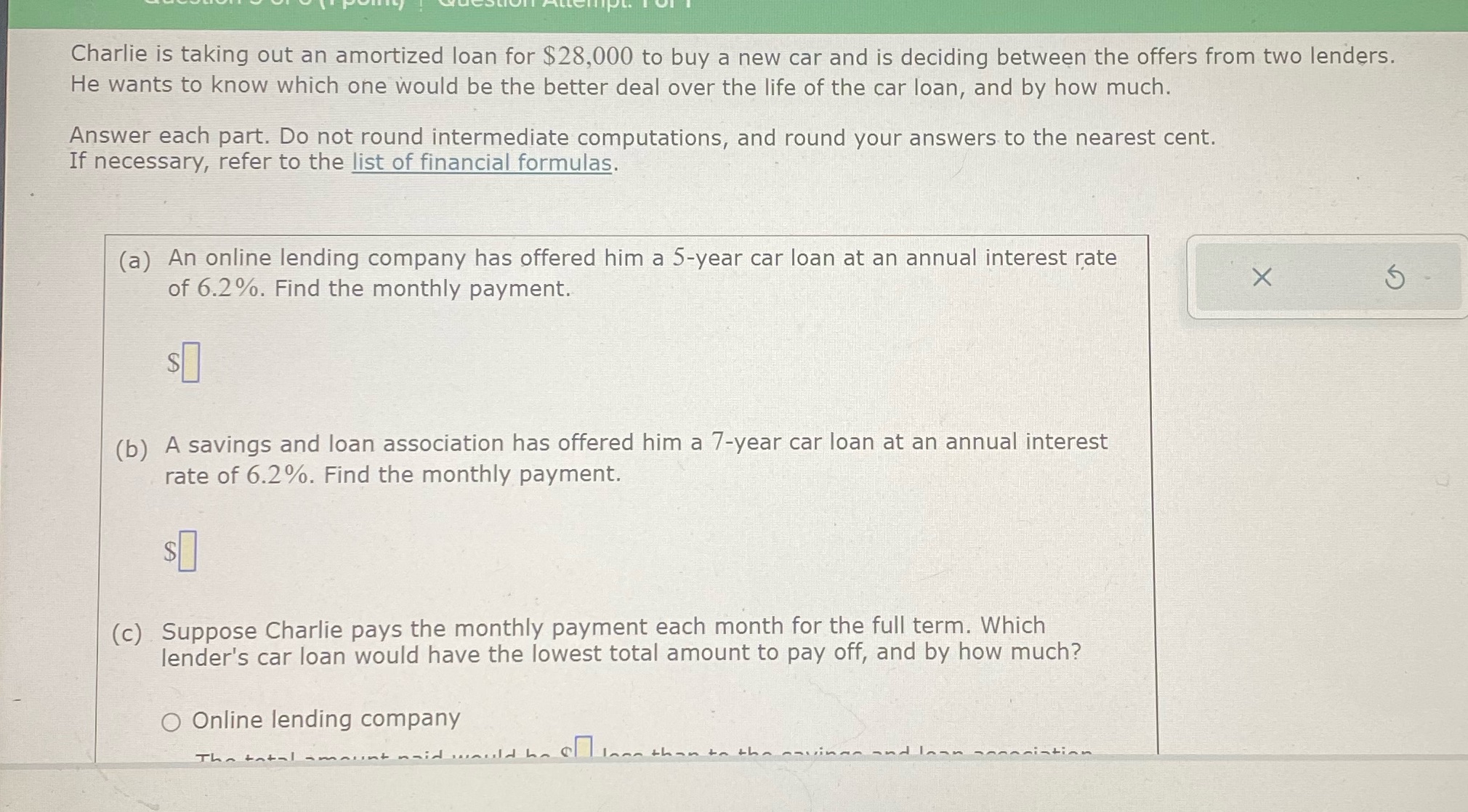 Charlie is taking out an amortized loan for