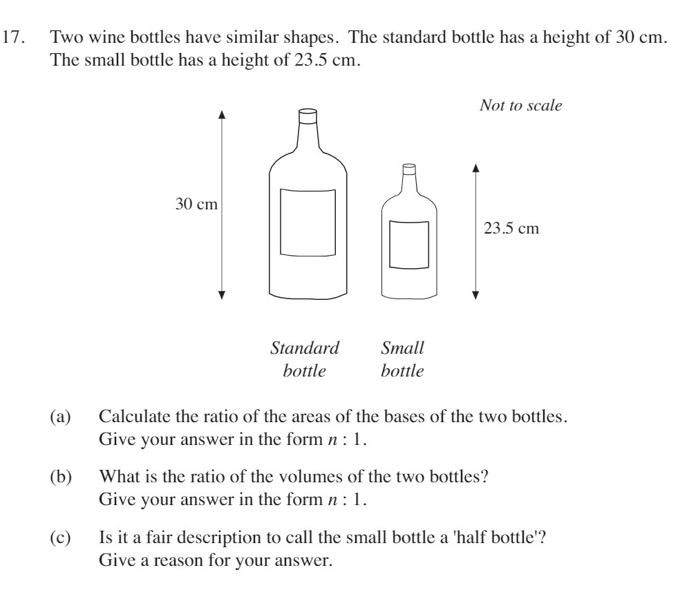 17. Two wine bottles have similar shapes. The