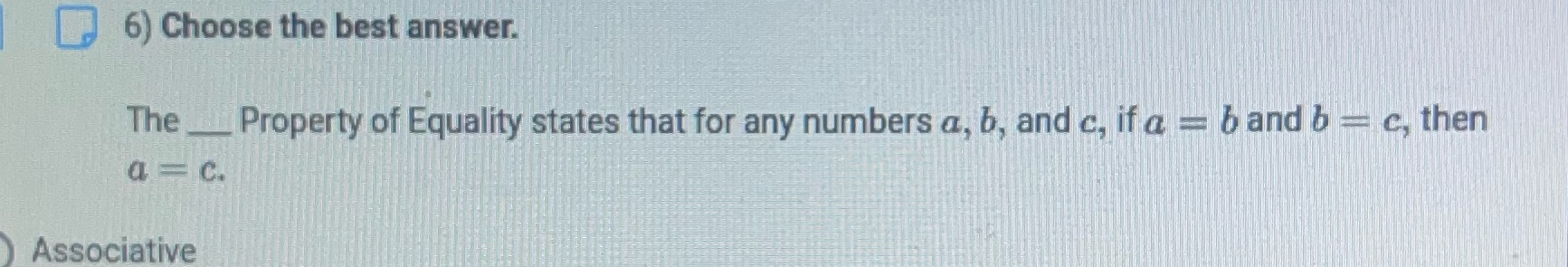 [6) Choose the best answer. The _ Property of