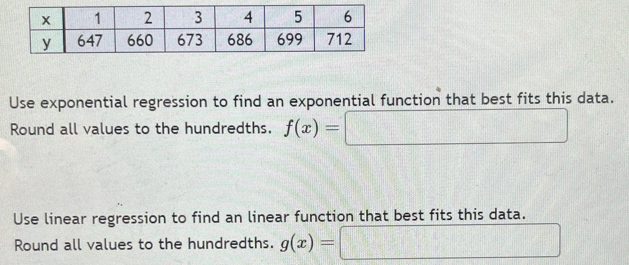 X 2 4 5 6 y 647 660 673 686 699 712 Use