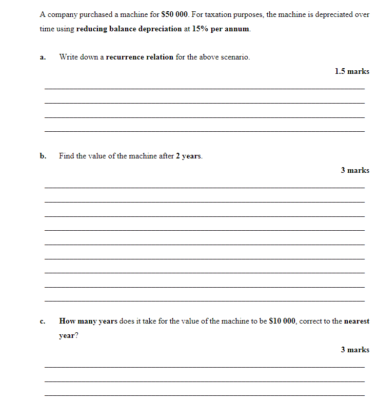 A company purchased a machine for $50 000. For