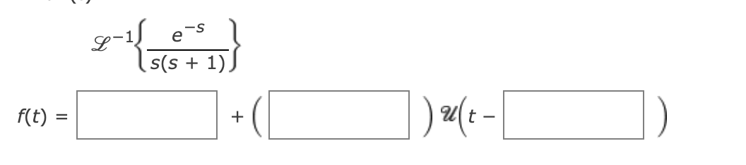 For the following unit step functions, find F(s);