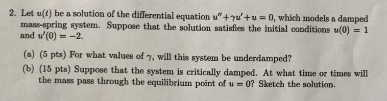 2. Let u(t) be a solution of the differential