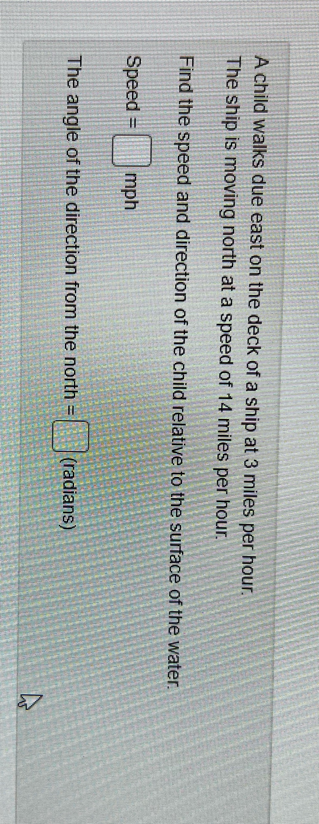 How would I solve this? A child walks due east on