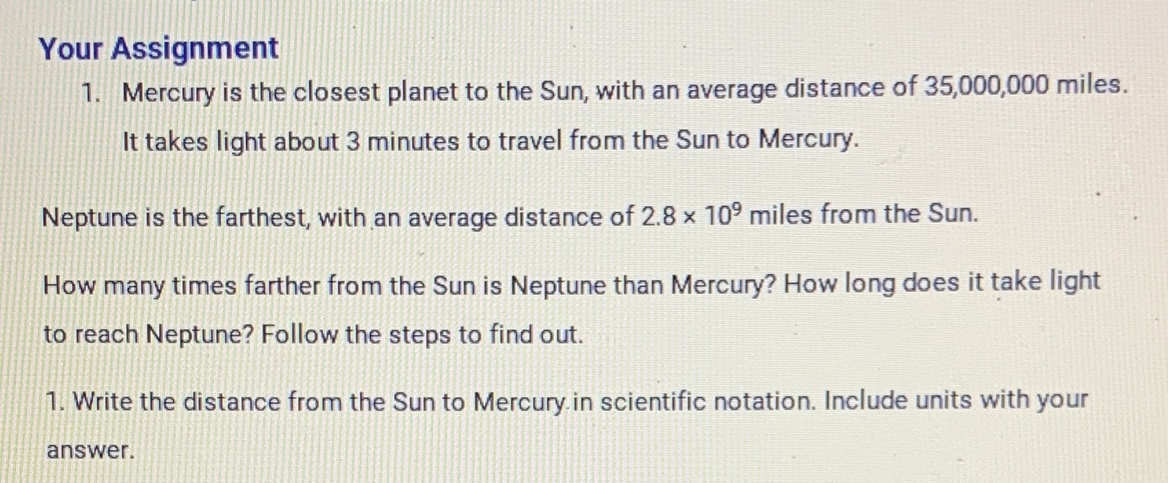 Your Assignment 1. Mercury is the closest planet